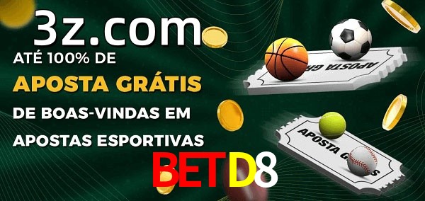 BETD8bet Ate 100% de Aposta Gratis